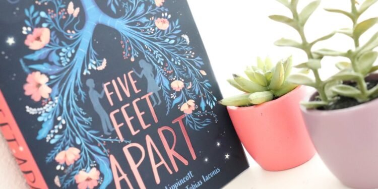 Five Feet Apart Book Review: A Love Story You’ll Never Forget