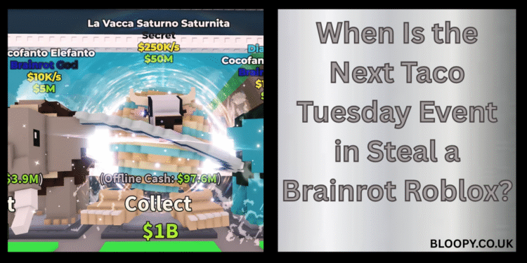 When Is the Next Taco Tuesday Event in Steal a Brainrot Roblox?