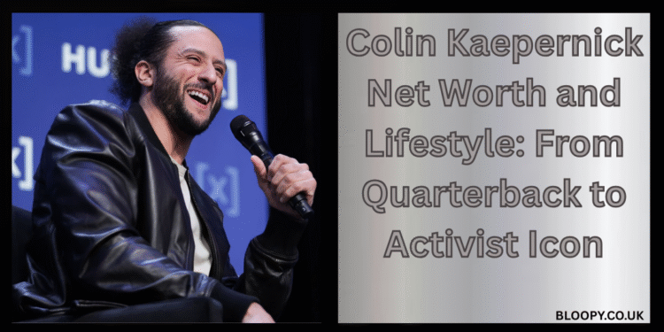 Colin Kaepernick Net Worth and Lifestyle: From Quarterback to Activist Icon