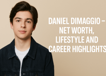Daniel DiMaggio – Net Worth, Lifestyle and Career Highlights