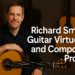 Richard Smith: Guitar Virtuoso and Composer Profile