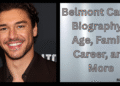 Belmont Cameli Biography – Age, Family, Career, and More