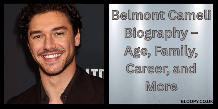 Belmont Cameli Biography – Age, Family, Career, and More