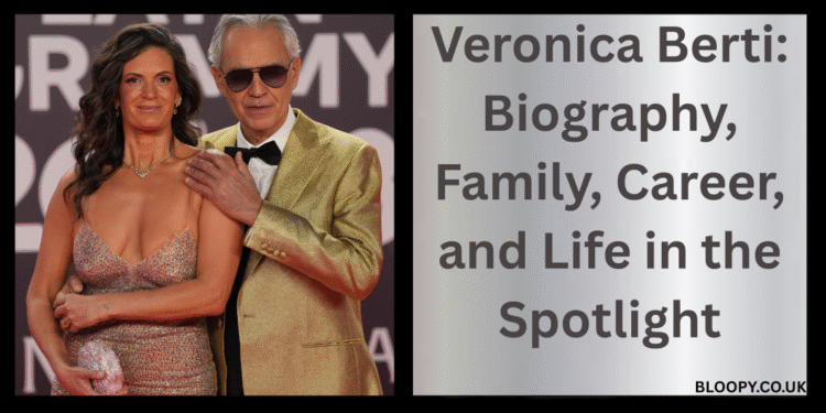 Veronica Berti: Biography, Family, Career, and Life in the Spotlight